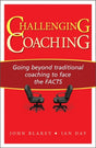 Challenging Coaching : Going Beyond Traditional Coaching to Face the FACTS-9781904838395