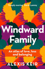 Windward Family : An atlas of love, loss and belonging-9781909770713