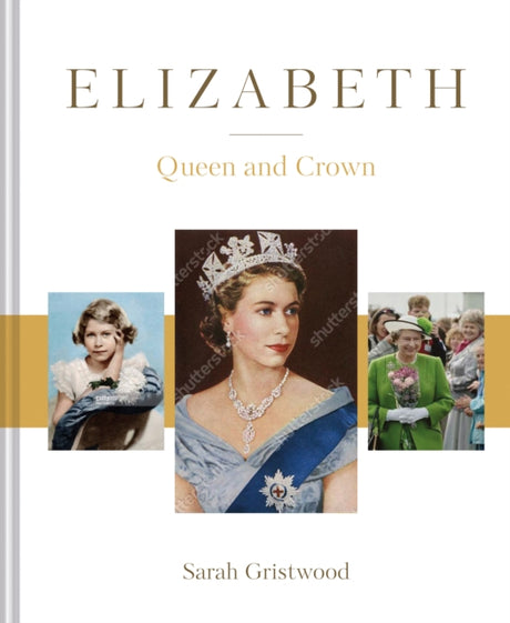 Elizabeth : Queen and Crown-9781911682554