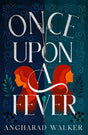 Once Upon a Fever-9781912626984
