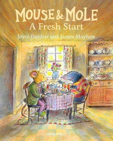 Mouse & Mole: A Fresh Start : 5-9781913134785