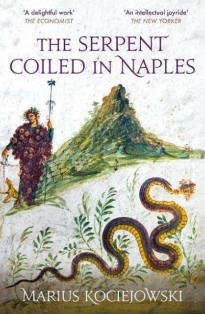 The Serpent Coiled in Naples-9781914982026
