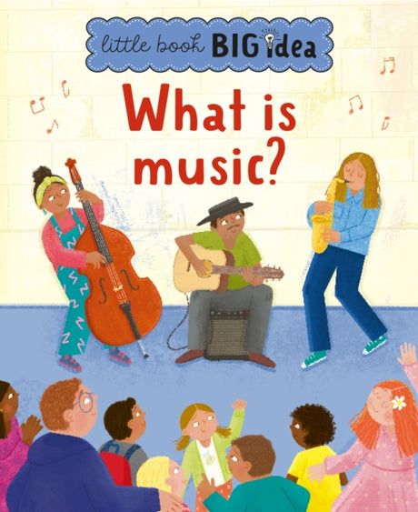 What is music? : 4-9781915613165