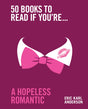 50 Books to Read If You're a Hopeless Romantic-9781922616463