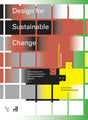 Design for Sustainable Change : How Design and Designers Can Drive the Sustainability Agenda-9782940411306
